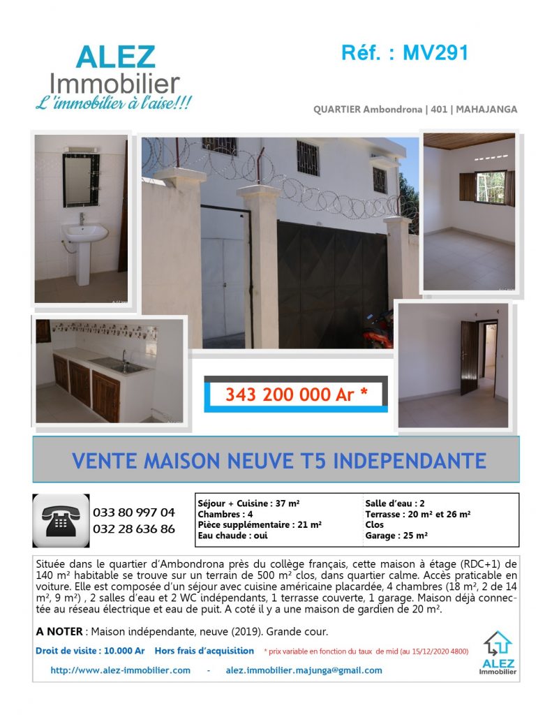 VENTE MAISON NEUVE T5 INDEPENDANTE

Séjour + Cuisine : 37 m²
Chambres : 4
Pièce supplémentaire : 21 m²
Salle d'eau : 2
Terrasse : 20 m² et 26 m²
Clos
Garage : 25 m²

Ambondrona | Calme | Accès praticable en voiture | électricité JIRAMA | Eau de puit